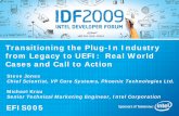 Transitioning the Plug-In Industry from Legacy to UEFI ... · • Deployed on legacy BIOS and UEFI systems ... BIOS/Pre-Boot is standardized and stabilized ... Additionally, Intel