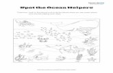 Spot the Ocean Helpers · 2019-02-19 · Answer key Directions: Look at the picture and circle the places where you see ocean plants and animals helping each other.