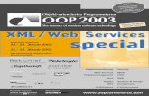 XML XML//Web ServicesWeb Services specialxml.coverpages.org/OOP2003-ws.pdfBanken aus dem In- und Ausland zu. Ziel des Vortrages ist es, den Zuhörern das große Potenzial von Web Services