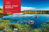 OPEN YOUR WORLD - University of Regina · activities like camping, fishing, hunting, swimming, canoeing, and hiking at pristine lakes just outside of Regina. Fishing in Saskatchewan