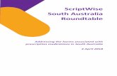 ScriptWise South Australia Roundtable€¦ · roundtable sought to discuss ways to address this issue, and to facilitate better collaboration and coordination between stakeholders.