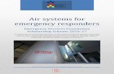 Air syst ms or mrny r spon rs€¦ · ^Air systems for emergency responders 0 | P a g e and innovation, specifically targeting enhancements to emergency Air syst ms or mrny r spon