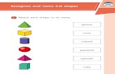 Recognise and name 3-D shapes... · Recognise and name 3-D shapes 1 Match each shape to its name. sphere cone cuboid pyramid cylinder cube