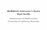 WeBWorK Instructor’s Guide · 2020-02-07 · robert.lam@ucr.edu R. Lam 09/2015 . Title: WeBWorK Instructor’s Guide Author: Rob Created Date: 9/19/2015 4:57:04 PM ...