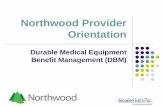 Northwood Provider Orientation...Advocare Members: 1-877-998-0998 (1-877-727-2232 TTY/TDD) BadgerCare Plus Members: 1-800-791-3044 Commercial Members: 1 …