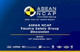 ASEAN NCAP Passive Safety Group Discussion€¦ · Safer Cars for ASEAN Region : m 2017 -2020 3 2017 -2020 Adult Occupant Protection 50% - Child Occupant Protection 25%