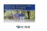 Consumer Guide to Long- Term Care InsuranceConsumer Guide to Long-Term Care Insurance Helping Montana seniors and their families make informed decisions about long-term care COMMISSIONER