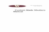Custom Made Shutters Manual...Reveal Fitted Shutters with Z Frame : - 2. mm Window Width - mm (Top View) 2. - mm - mm (Top View) Window Width 2 2 2. Shutter Manual Jul 2007 P12 6 /385-389