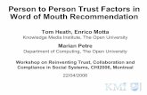 Person to Person Trust Factors in Word of Mouth Recommendationtomheath.com/slides/2006...of-mouth-recommendation.pdf · Tom Heath, Enrico Motta, Marian Petre Workshop on Reinventing