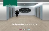 Polysafe · 2015-10-27 · Polysafe 4 OILED OAK 3374 Plank size on sheet: 166mm (W) x 1500mm (L) Presenting a contemporary twist on a popular and traditional natural material, the