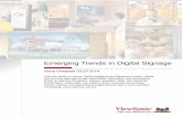 Emerging Trends in Digital Signage · brings information, education, and advertising closer to patrons, shoppers, visitors, travelers, staff, and students. It entertains, captivates,