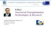 Editor Journal of Transplantation Technologies & Research€¦ · General Surgery, Laparoscopic Surgery and Multi-Organ Transplant Surgery in Canada FRCS©, FACS, FICS and American