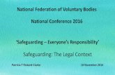 Safeguarding: The Legal Context · •Established in December 2015 •Independent Intersectoral committee – safeguarding vulnerable adults is not nor should it be the responsibility