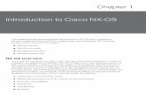 Introduction to Cisco NX-OS...Chapter 1: Introduction to Cisco NX-OS 3 NX-OS Supported Plaorms f t An NX-OS data center-class operating system, designed for maximum scalability and