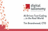 AI-Driven Text Coding …in the Real World Tim Brandwood, CTOinsightinnovation.org/iiex-presentations/EU19/Tim.pdf · •Better productivity, speed and quality • ETL for mere mortals!