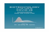 Biotechnology...When thinking about biotechnology in the time of COVID-19, we will look 19. This essay is adapted from BIOTECHNOLOGY IN THE TIME OF COVID-19 edited by Dr. Jeremy M.