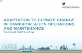 Technical Staff Briefing - TransportationDrawing from this guide, I will review:\rRecent and projected trends in extreme weather events and climate change\rHow those changes could
