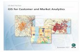 GIS Best Practices--GIS for Customer Market Analytics · A geographic information system (GIS) is a technological tool for comprehending geography ... organization the ability to