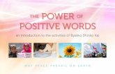 THE POWER OF POSITIVE WORDS - Byakko Shinko Kai · writing mandalas as a way to bring greater peace and harmony into people’s lives, and to the world. Mandalas encourage creativity