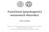 Functional (psychogenic) movement disorders · Functional (psychogenic) movement disorders: merging mind and brain. Lancet Neurol 2012;11:250–60 Edwards MJ, Stone J, Lang AE. From