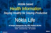 Staying Healthy for Staying Productive Nokia Life...2013/03/02  · health tips to help you stay fit •Daily content delivered in local language Parenting Advice •Holistic child