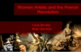 Women Artists and the French - Faculty and Staff · 2006-03-21 · Status of Women in 18 th Century France • Women sensual and natural • Men rational and cultural • Women limited