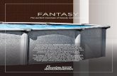 FANTASY - Swim Above Ground · The perfect marriage of beauty and durability FANTASY. Features • Aluminum top ledge • Aluminum uprights • Two-piece resin ledge covers • Aluminum