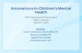 Innovations in Childrens’ Mental Health...Innovations in Childrens’ Mental Health CMH Training and TA Symposium Macon, Georgia August 5, 2014 Panelists: Linda Y .Henderson -Smith,