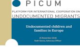 Undocumented children and families in Europe€¦ · Diverse children affected • Undocumented children: diverse & status changes o Did not qualify for an official family reunification