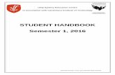 STUDENT HANDBOOK Semester 1, 2016 · books and online journal databases. Students are also able to borrow books from other ... For details on accessing these libraries please contact