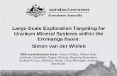 Large-Scale Exploration Targeting for Uranium …Large-Scale Exploration Targeting for Uranium Mineral Systems within the Eromanga Basin The Approach… 1. Integrate existing datasets