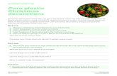 STUDENT SHEET 10b Corn plastic Christmas decorations€¦ · Christmas . decorations. STUDENT SHEET 10. b. Christmas decorations really help you get in the festive mood. Yet they