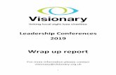 Leadership Conferences - Visionary · 2019-06-11 · you, for example: o Structuring time, doing things you don’t like first – or a don’t like sandwich – picking 3 priorities/day