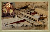 King Tut · 2018-09-08 · opening of King Tuts tomb. Above the entrance to King Tut's tomb was written the phrase: òDeath shall come on swift wings to him that toucheth the tomb