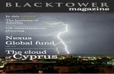 100xxx A4 Blacktower magazine · 2018-08-30 · 2 Contents The cloud of Cyprus PAGE 18-19 Blacktower’s continued expansion PAGE 6-7 Alternative investment funds PAGE 28-29 Are you