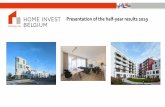 Presentation of the half-year results 2019 · 4 Company profile HOME INVEST BELGIUM IS A BE-REIT > €320 mio market capitalization as on June 30th 2019 Specialist in residential