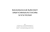 MANAGEMENT INFORMATION SYSTEM - Tanujit Chakraborty's …€¦ · MANAGEMENT INFORMATION SYSTEM BY TANUJIT CHAKRABORTY Indian Statistical Institute Mail : tanujitisi@gmail.com