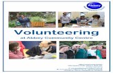 Volunteering - Wise€¦ · Volunteering at Abbey Community Centre. Abbey Community Centre 222c Belsize Road, Kilburn, NW6 4DJ T: 020 7624 8378 E: vol-opps@abbeycc-kilburn.org.uk