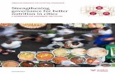 Strengthening governance for better nutrition in cities · Urban governance for nutrition is the process of making and implementing decisions that shape sustainable food systems to