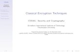 Classical Encryption Techniques - sandilands.info · Classical Techniques Encrypt for Con dentiality Substitution Transposition Steganography 3/39 Encryption for Con dentiality I