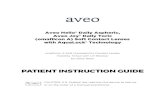 PATIENT INSTRUCTION GUIDE - Aveo · Hello® Daily Aspheric Soft Contact Lenses with AquaLock® Technology and the Aveo Joy® Daily Toric Soft Contact Lenses with AquaLock® Technology.