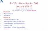 PHYS 1444 Section 003 Lecture #15-16brandta/teaching/fa2012/lectures/phys1444-lec16.pdfLecture #15-16 Monday October 23, 25, 2011 Dr. Mark Sosebee for Dr. Andrew Brandt Chapter 28