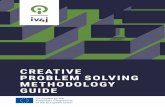 CREATIVE PROBLEM SOLVING METHODOLOGY GUIDEvetinnovator.eu/.../03/IO3-Creative-Problem-Solving...• Practical training schemes and tips for an effective implementation Chapter 1 is