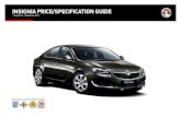INSIGNIA PRICE/SPECIFICATION GUIDE - Vauxhall · INSIGNIA CUSTOMER OFFERS Effective 1 July 2016 to 30 September 2016 TERMS AND CONDITIONS: Personal contract hire offer on Insignia