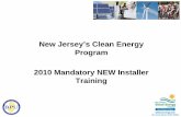 New Jersey’s Clean Energy Program 2010 Mandatory NEW … · 2010-08-17 · • An (S)REC is a tradable certificate that represents all the clean energy benefits of electricity generated