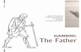 4-5oshoworld.com/newsletter/oct07/pdf/Gandhi_The_Father.pdf · Gandhi as a father 30 years before the film: "Gandhi My Father" ahatma Gandhi was not a non-violent man. Preaching is