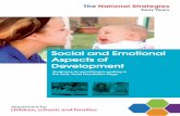 Social and Emotional Aspects of Development - Foundation Years · 2019-02-28 · the first 8 months after birth these synapses are created at a phenomenal rate with a baby having