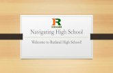 Navigating High School · Navigating High School Welcome to Rutland High School! Important People to Know • Principal: Dr. Wendy Pooler • Assistant Principals: Travis Spell and