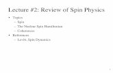 Lecture #2: Review of Spin Physics - Stanford University · Lecture #2: Review of Spin Physics •Topics –Spin –The Nuclear Spin Hamiltonian –Coherences ... When a material