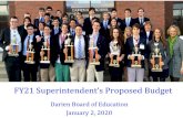 FY21 Superintendent’s Proposed Budget...Presentation of Superintendent’s Budget January 2 BOE & Administrative Review January 4 BOE Meeting January 14 BOE, BOF, RTM’s ED, & F&B